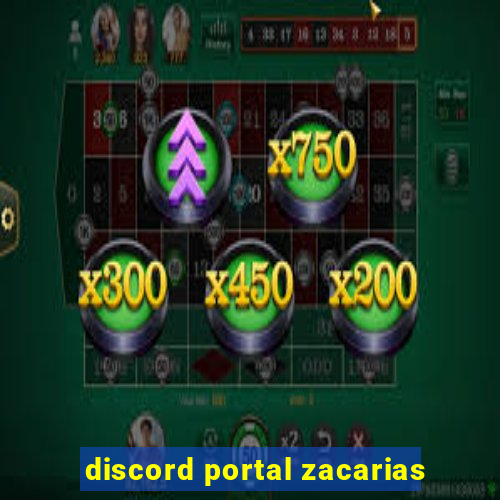 discord portal zacarias